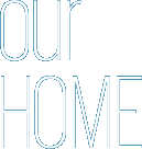 our HOME