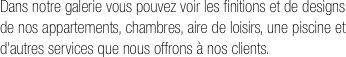 Dans notre galerie vous pouvez